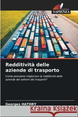 Redditività delle aziende di trasporto HATHRY, Georges 9786209262845 Edizioni Sapienza