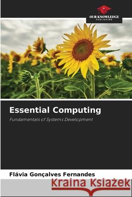 Essential Computing Fernandes, Flávia Gonçalves 9786209264443