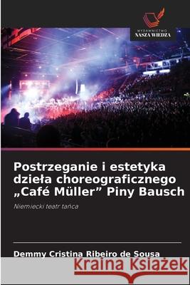 Postrzeganie i estetyka dziela choreograficznego 