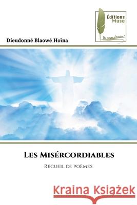 Les Mis?rcordiables Dieudonn? Blaow 9786209270741