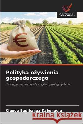 Polityka ozywienia gospodarczego Badibanga Kabengele, Claude 9786209274084