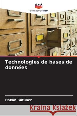 Technologies de bases de données Butuner, Hakan 9786209274206