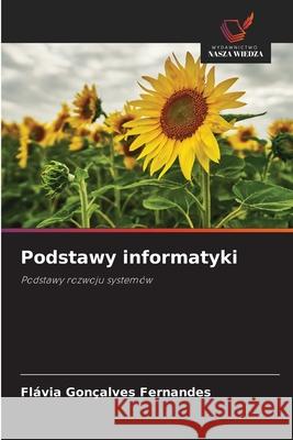 Podstawy informatyki Fernandes, Flávia Gonçalves 9786209274688