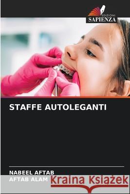 STAFFE AUTOLEGANTI AFTAB, NABEEL, Alam, Aftab 9786209279416 Edizioni Sapienza