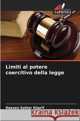 Limiti al potere coercitivo della legge Sharif, Hassan Sattar 9786209279515