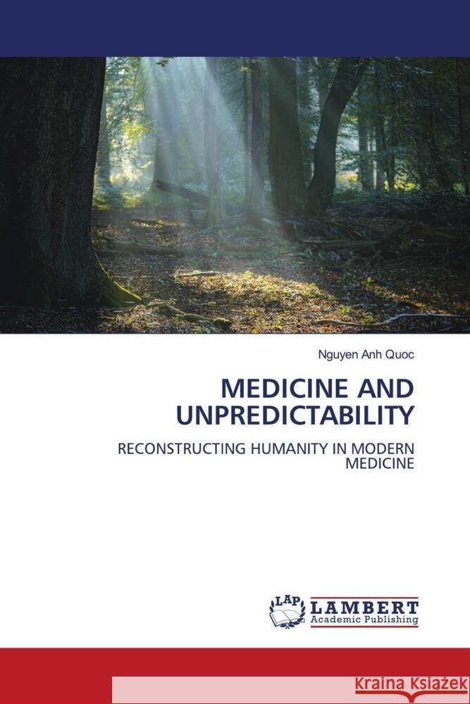 MEDICINE AND UNPREDICTABILITY Quoc, Nguyen Anh 9786209282386