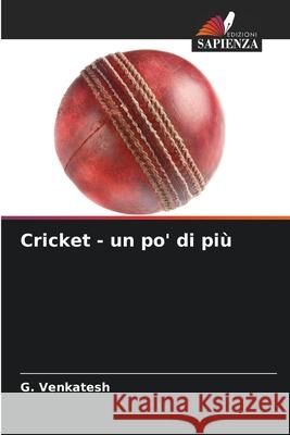Cricket - un po' di più Venkatesh, G. 9786209291135