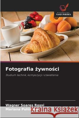 Fotografia żywności Wagner Soare Mariana Pohlmann 9786209291166