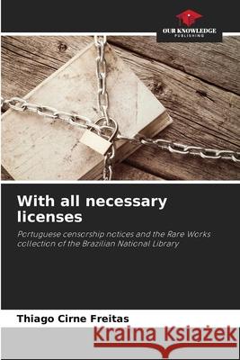 With all necessary licenses Thiago Cirn 9786209291173 Our Knowledge Publishing