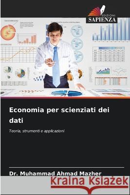 Economia per scienziati dei dati Muhammad Ahmad Mazher 9786209291326