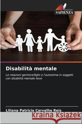 Disabilità mentale Reis, Liliana Patrícia Carvalho 9786209293542