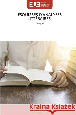 ESQUISSES D'ANALYSES LITTÉRAIRES Birouk, Nadia 9786209295447 Éditions universitaires européennes