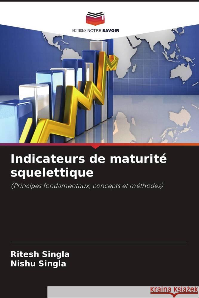 Indicateurs de maturité squelettique Singla, Ritesh, Singla, Nishu 9786209295522 Editions Notre Savoir