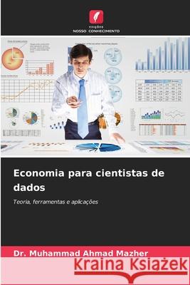 Economia para cientistas de dados Muhammad Ahmad Mazher 9786209296444