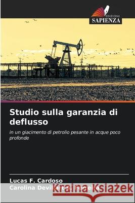 Studio sulla garanzia di deflusso F. Cardoso, Lucas, Devillart A. Ferreira, Carolina 9786209296628