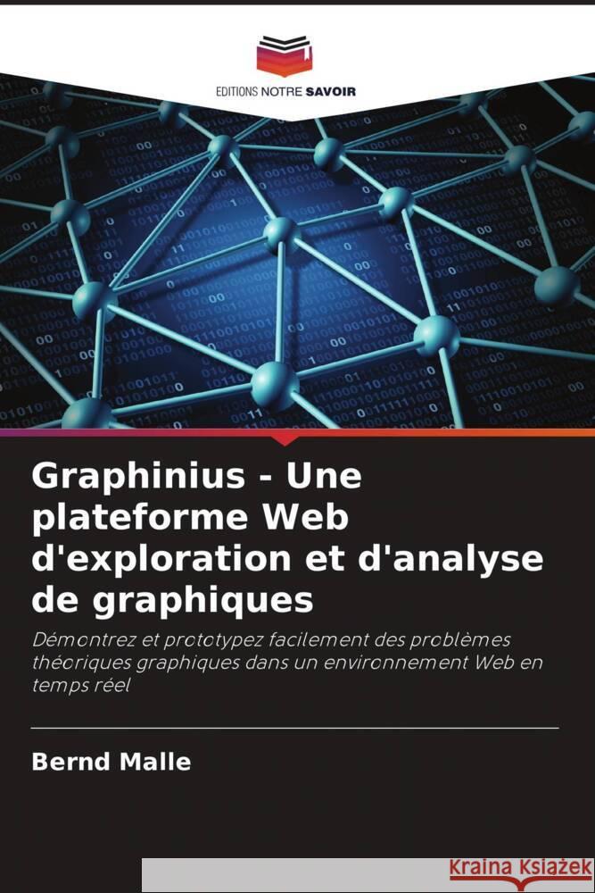 Graphinius - Une plateforme Web d'exploration et d'analyse de graphiques Malle, Bernd 9786209300677