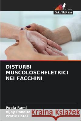 Disturbi Muscoloscheletrici Nei Facchini Pooja Rami Vijay Pandita Pratik Patel 9786209301292
