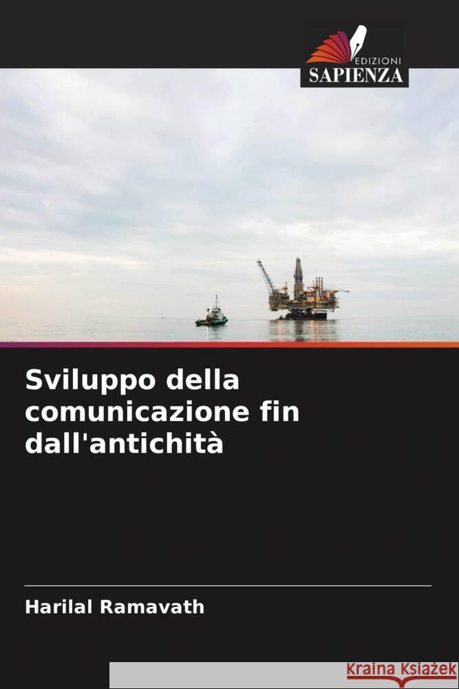 Sviluppo della comunicazione fin dall'antichità Ramavath, Harilal 9786209305658