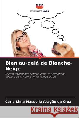 Bien au-del? de Blanche-Neige Carla Lima Massolla Arag? 9786209306273