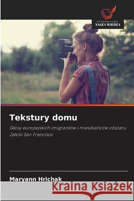 Tekstury domu Hrichak, Maryann 9786209308345