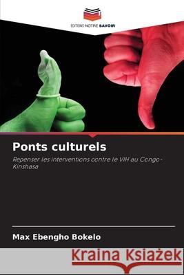 Ponts culturels Ebengho Bokelo, Max 9786209309144 Editions Notre Savoir