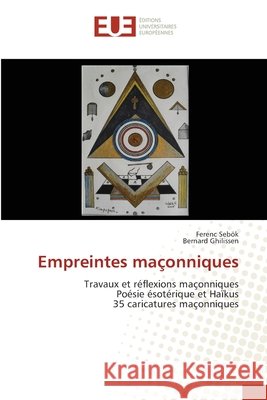 Empreintes maçonniques Sebök, Ferenc, Ghilissen, Bernard 9786209309731