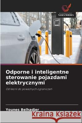 Odporne i inteligentne sterowanie pojazdami elektrycznymi Belhadjer, Younes 9786209310379