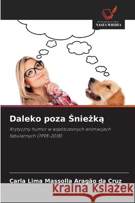 Daleko poza Śnieżką Carla Lima Massolla Arag? 9786209313950