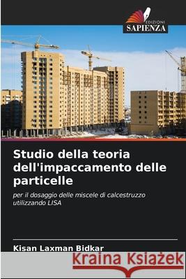 Studio della teoria dell'impaccamento delle particelle Bidkar, Kisan Laxman 9786209316296