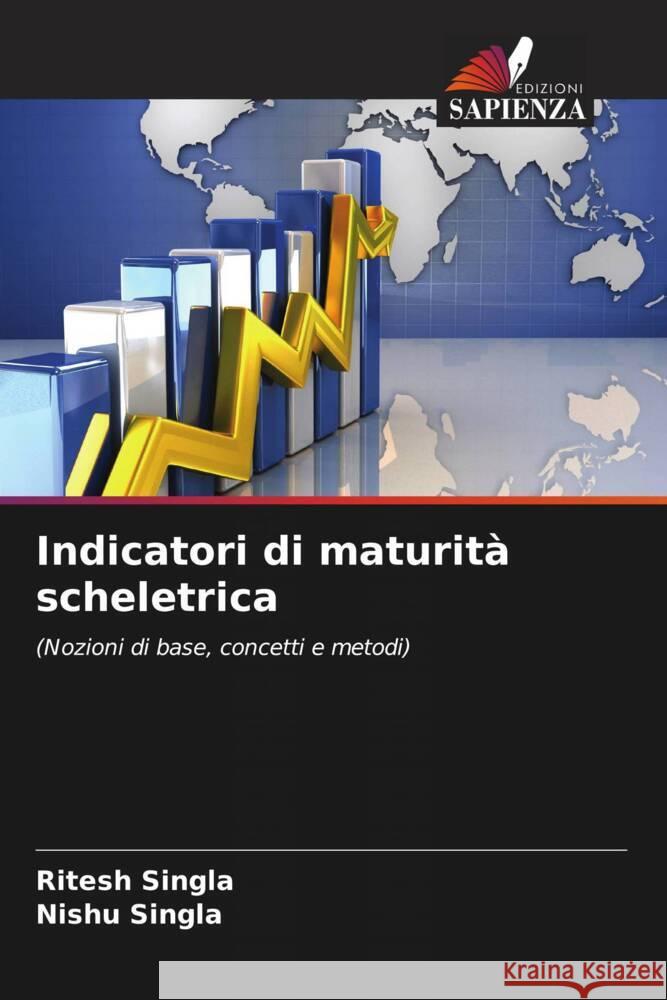 Indicatori di maturità scheletrica Singla, Ritesh, Singla, Nishu 9786209316999 Edizioni Sapienza