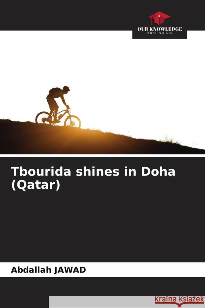 Tbourida shines in Doha (Qatar) JAWAD, Abdallah 9786209317293