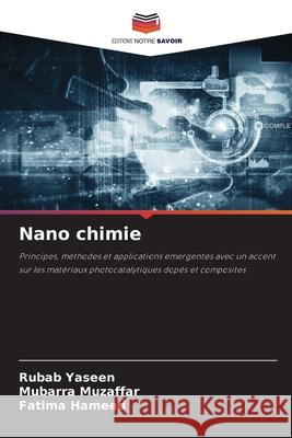 Nano chimie Rubab Yaseen Mubarra Muzaffar Fatima Hameed 9786209319273