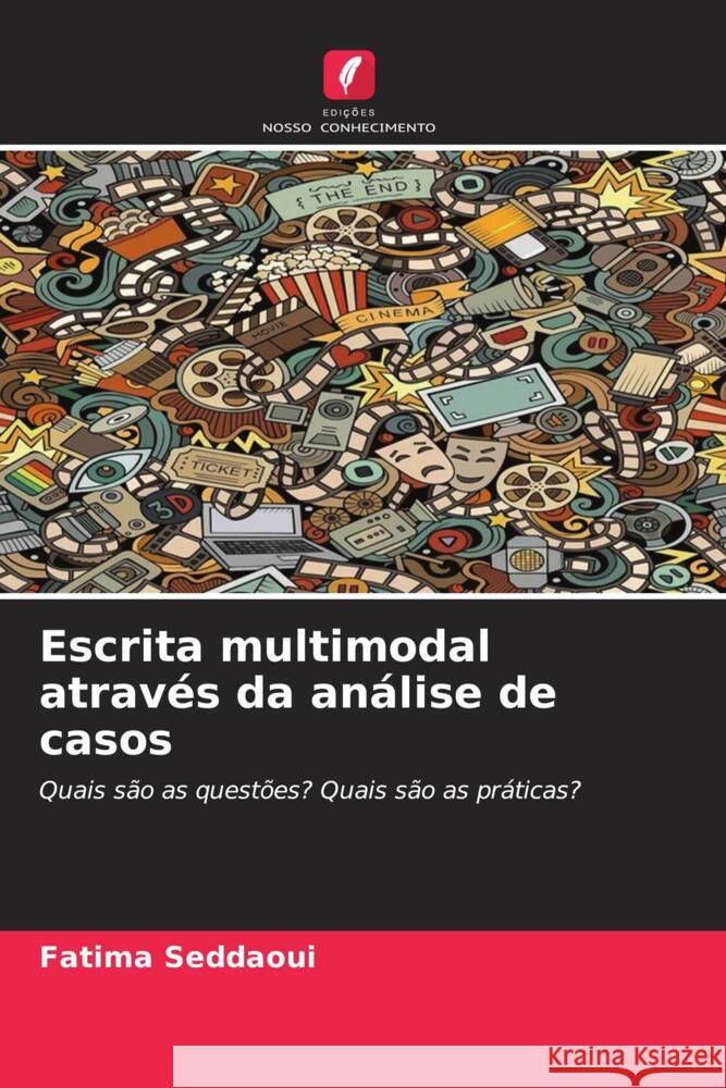Escrita multimodal através da análise de casos Seddaoui, Fatima 9786209323249