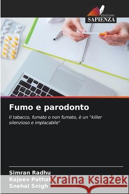 Fumo e parodonto Radhu, Simran, Pathak, Rajeev, SNIGH, SNEHAL 9786209326301 Edizioni Sapienza