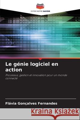 Le génie logiciel en action Fernandes, Flávia Gonçalves 9786209327223
