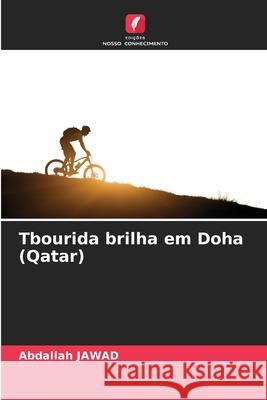 Tbourida brilha em Doha (Qatar) JAWAD, Abdallah 9786209327537