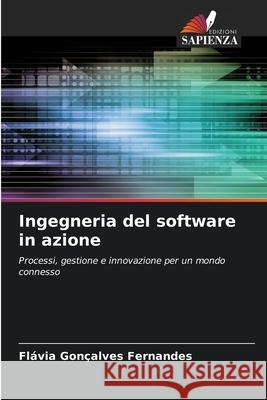Ingegneria del software in azione Fernandes, Flávia Gonçalves 9786209329784 Edizioni Sapienza