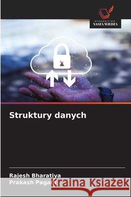 Struktury danych Bharatiya, Rajesh, Pagam, Prakash 9786209331640 Wydawnictwo Nasza Wiedza