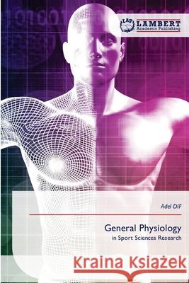 General Physiology DIF, Adel 9786209331800
