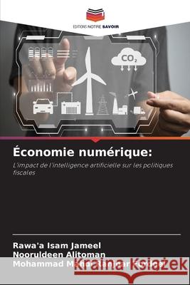 Économie numérique: Jameel, Rawa'a Isam, Alitoman, Nooruldeen, Ranjbar Fordoei, Mohammad Mahdi 9786209332838