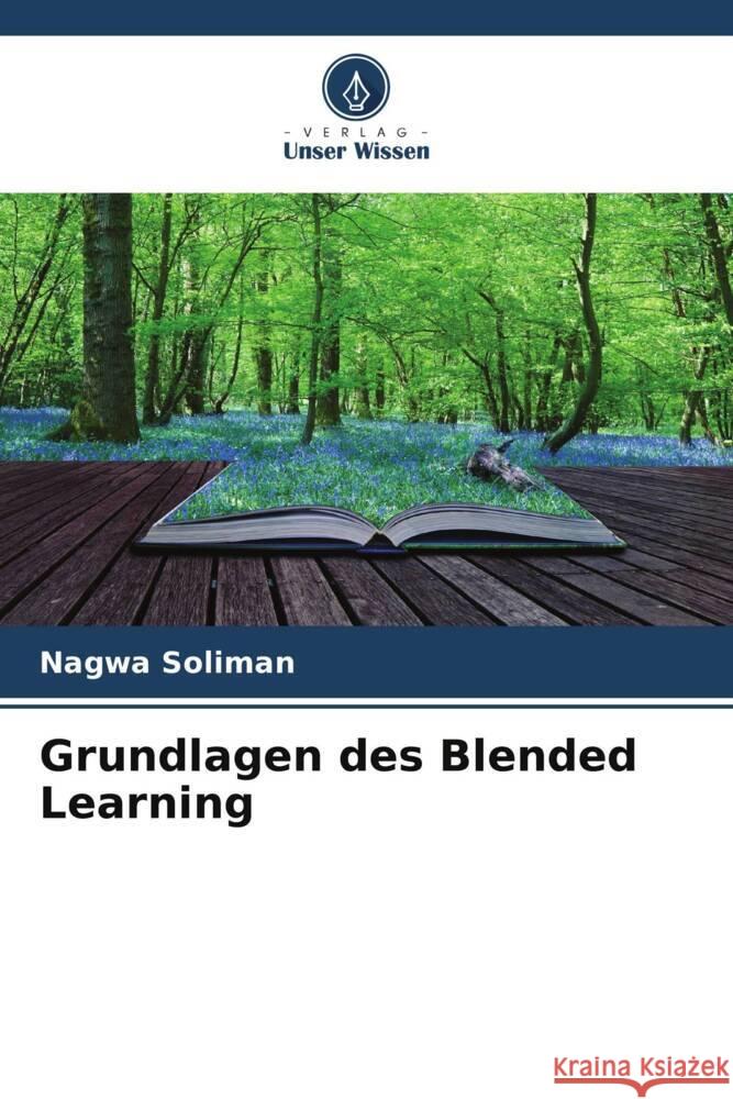 Grundlagen des Blended Learning Soliman, Nagwa 9786209333941