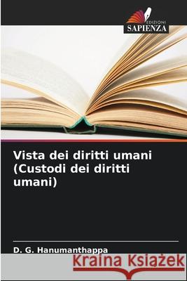 Vista dei diritti umani (Custodi dei diritti umani) Hanumanthappa, D. G. 9786209334627