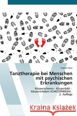 Tanztherapie bei Menschen mit psychischen Erkrankungen Nass, Virginie 9786209334658