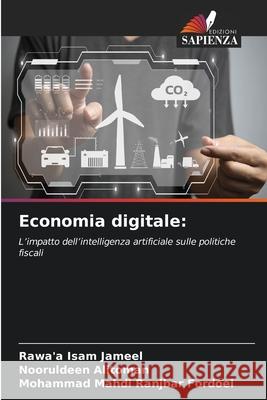 Economia digitale: Jameel, Rawa'a Isam, Alitoman, Nooruldeen, Ranjbar Fordoei, Mohammad Mahdi 9786209335396