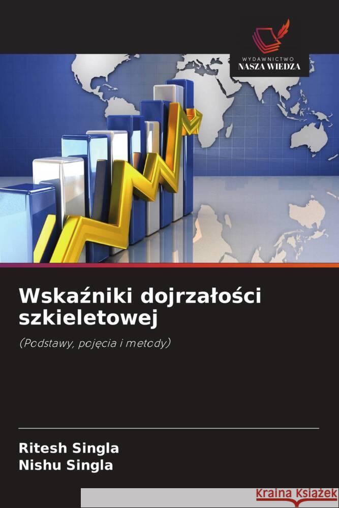 Wskazniki dojrzalosci szkieletowej Singla, Ritesh, Singla, Nishu 9786209340703 Wydawnictwo Nasza Wiedza