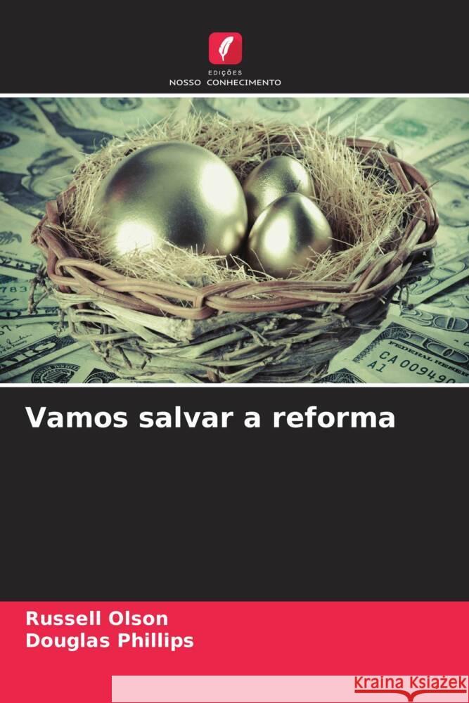 Vamos salvar a reforma Olson, Russell, Phillips, Douglas 9786209342783