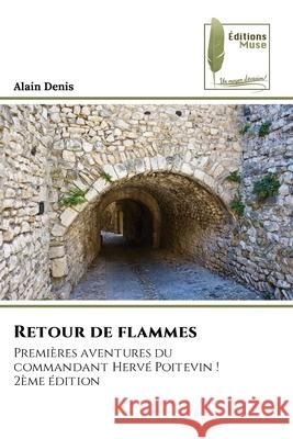 Retour de flammes Denis, Alain 9786209342967