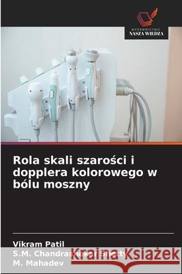 Rola skali szarosci i dopplera kolorowego w bólu moszny Patil, Vikram, Shetty, S.M. Chandrashekar, Mahadev, M. 9786209347108