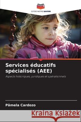 Services éducatifs spécialisés (AEE) Cardozo, Pâmela 9786209348020