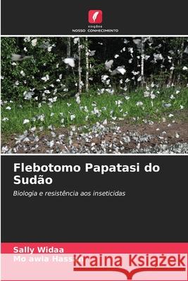 Flebotomo Papatasi do Sudão Widaa, Sally, Hassan, Mo awia 9786209349430
